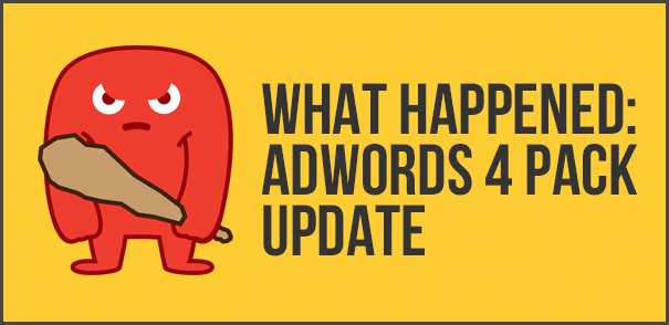 Adwords 4 pack update