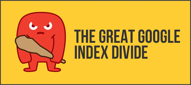 Google Index Divide