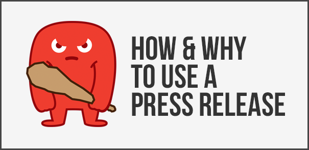 how and why to use a press release